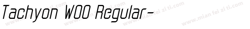 Tachyon W00 Regular字体转换